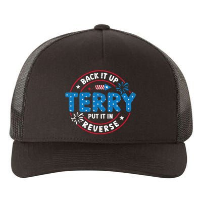 Back It Up Terry Put It In Reverse Funny 4th Of July Yupoong Adult 5-Panel Trucker Hat