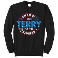 Back It Up Terry Put It In Reverse Funny 4th Of July Sweatshirt