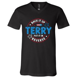 Back It Up Terry Put It In Reverse Funny 4th Of July V-Neck T-Shirt