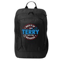 Back It Up Terry Put It In Reverse Funny 4th Of July City Backpack