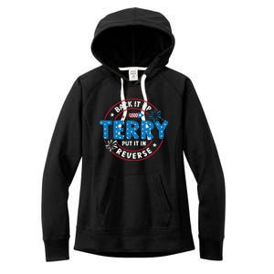 Back It Up Terry Put It In Reverse Funny 4th Of July Women's Fleece Hoodie