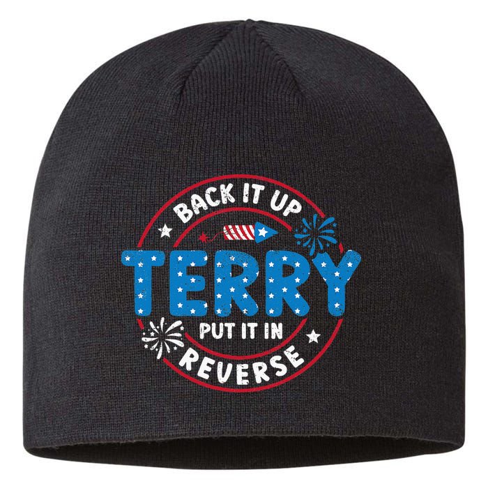 Back It Up Terry Put It In Reverse Funny 4th Of July Sustainable Beanie