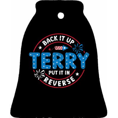 Back It Up Terry Put It In Reverse Funny 4th Of July Ceramic Bell Ornament