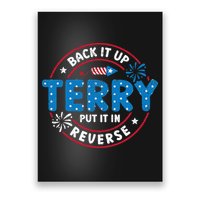 Back It Up Terry Put It In Reverse Funny 4th Of July Poster