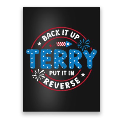 Back It Up Terry Put It In Reverse Funny 4th Of July Poster