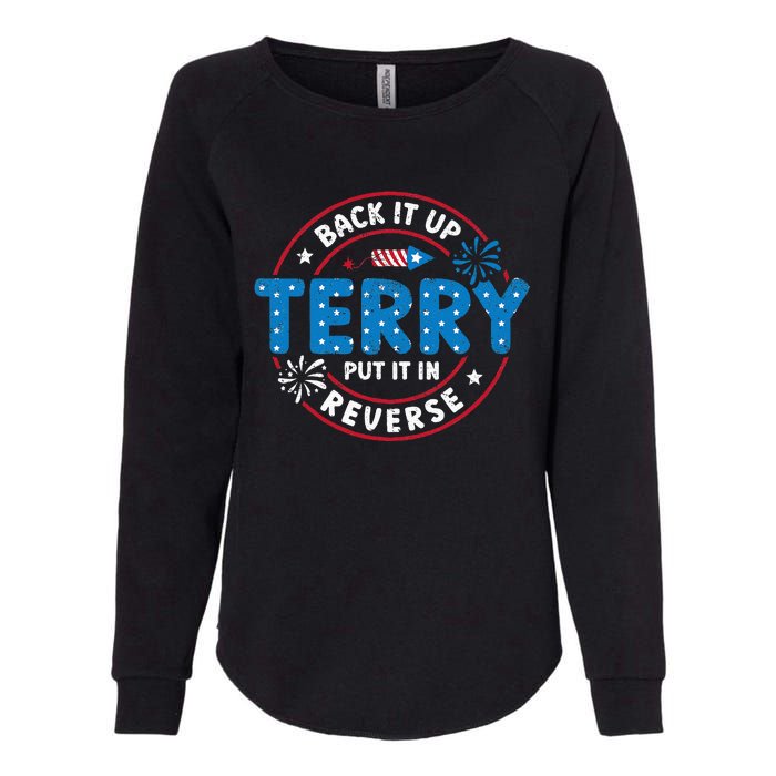 Back It Up Terry Put It In Reverse Funny 4th Of July Womens California Wash Sweatshirt