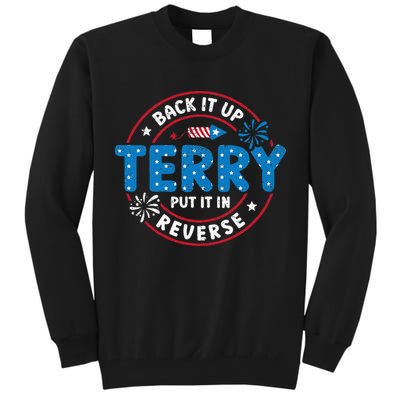 Back It Up Terry Put It In Reverse Funny 4th Of July Tall Sweatshirt