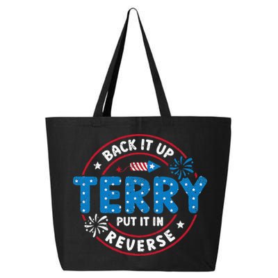 Back It Up Terry Put It In Reverse Funny 4th Of July 25L Jumbo Tote