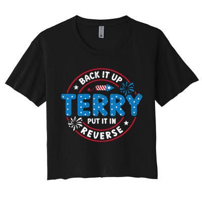Back It Up Terry Put It In Reverse Funny 4th Of July Crop Top