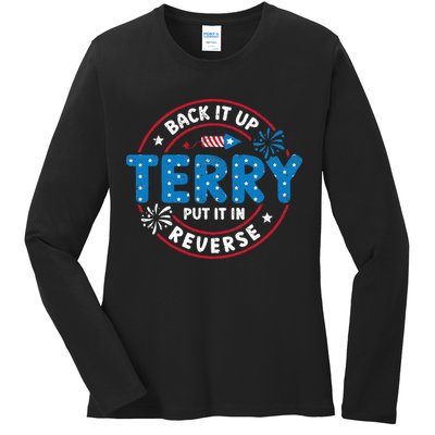 Back It Up Terry Put It In Reverse Funny 4th Of July Ladies Long Sleeve Shirt