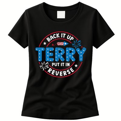 Back It Up Terry Put It In Reverse Funny 4th Of July Womens T-Shirt