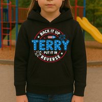 Back It Up Terry Put It In Reverse Funny 4th Of July Kids Hoodie