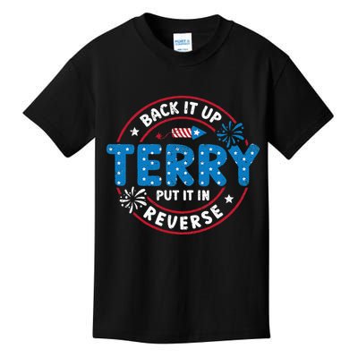 Back It Up Terry Put It In Reverse Funny 4th Of July Kids T-Shirt