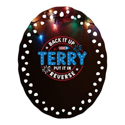 Back It Up Terry Put It In Reverse Funny 4th Of July Ceramic Oval Ornament