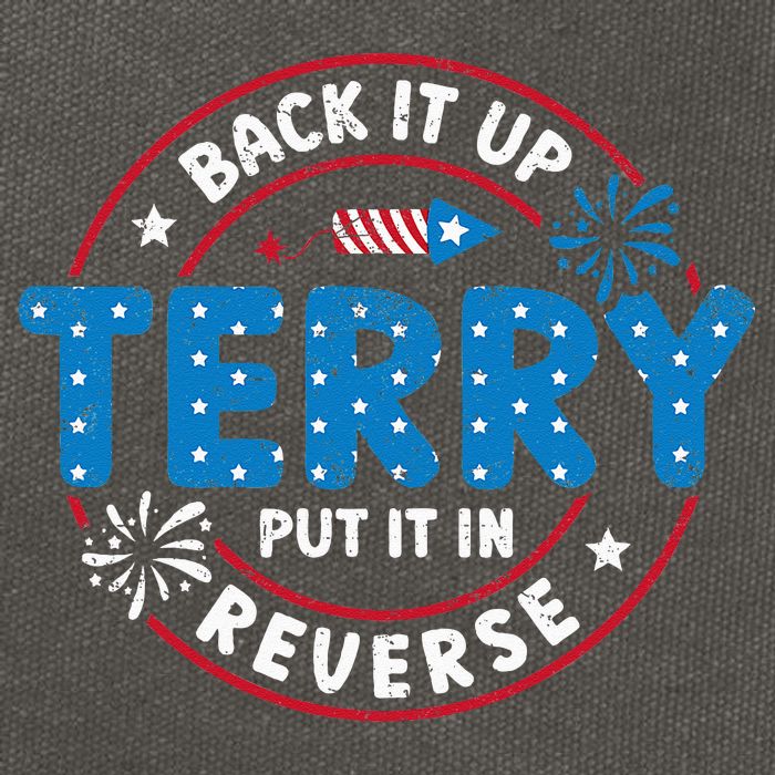 Back It Up Terry Put It In Reverse Funny 4th Of July Cotton Canvas Backpack