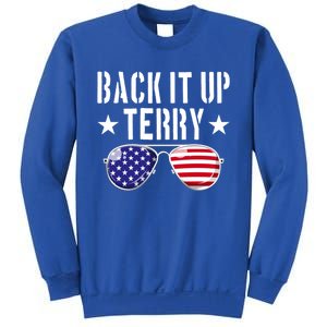 Back It Up Terry Put It In Reverse Usa Flag 4th Of July Great Gift Sweatshirt