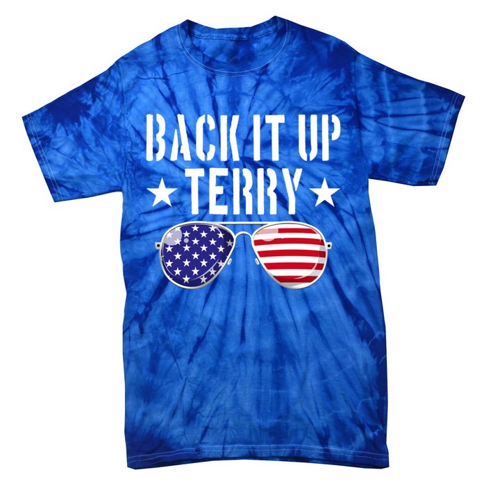 Back It Up Terry Put It In Reverse Usa Flag 4th Of July Great Gift Tie-Dye T-Shirt