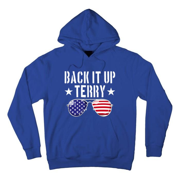 Back It Up Terry Put It In Reverse Usa Flag 4th Of July Great Gift Tall Hoodie