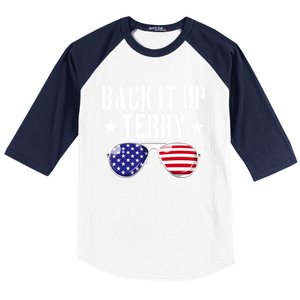 Back It Up Terry Put It In Reverse Usa Flag 4th Of July Great Gift Baseball Sleeve Shirt