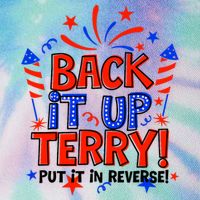 Back It Up Terry Put It In Reverse 4th Of July Fireworks Legacy Tie Dye Trucker Hat