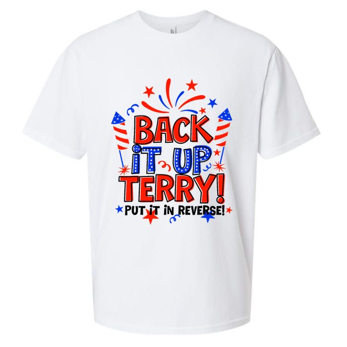 Back It Up Terry Put It In Reverse 4th Of July Fireworks Sueded Cloud Jersey T-Shirt