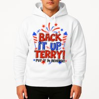 Back It Up Terry Put It In Reverse 4th Of July Fireworks Hoodie