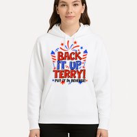 Back It Up Terry Put It In Reverse 4th Of July Fireworks Hoodie