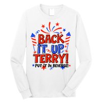 Back It Up Terry Put It In Reverse 4th Of July Fireworks Long Sleeve Shirt