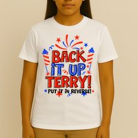 Back It Up Terry Put It In Reverse 4th Of July Fireworks T-Shirt