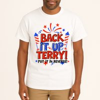 Back It Up Terry Put It In Reverse 4th Of July Fireworks Tall T-Shirt