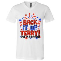 Back It Up Terry Put It In Reverse 4th Of July Fireworks V-Neck T-Shirt
