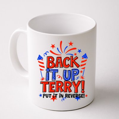 Back It Up Terry Put It In Reverse 4th Of July Fireworks Mug