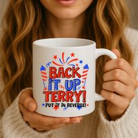 Back It Up Terry Put It In Reverse 4th Of July Fireworks Mug