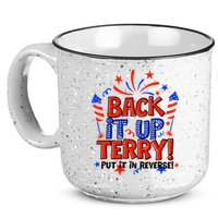 Back It Up Terry Put It In Reverse 4th Of July Fireworks 15oz Campfire Ceramic Mug