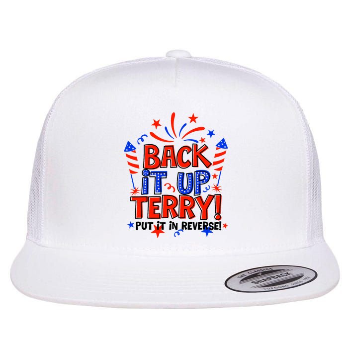 Back It Up Terry Put It In Reverse 4th Of July Fireworks Flatbill Hat