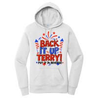 Back It Up Terry Put It In Reverse 4th Of July Fireworks Women's Pullover Hoodie