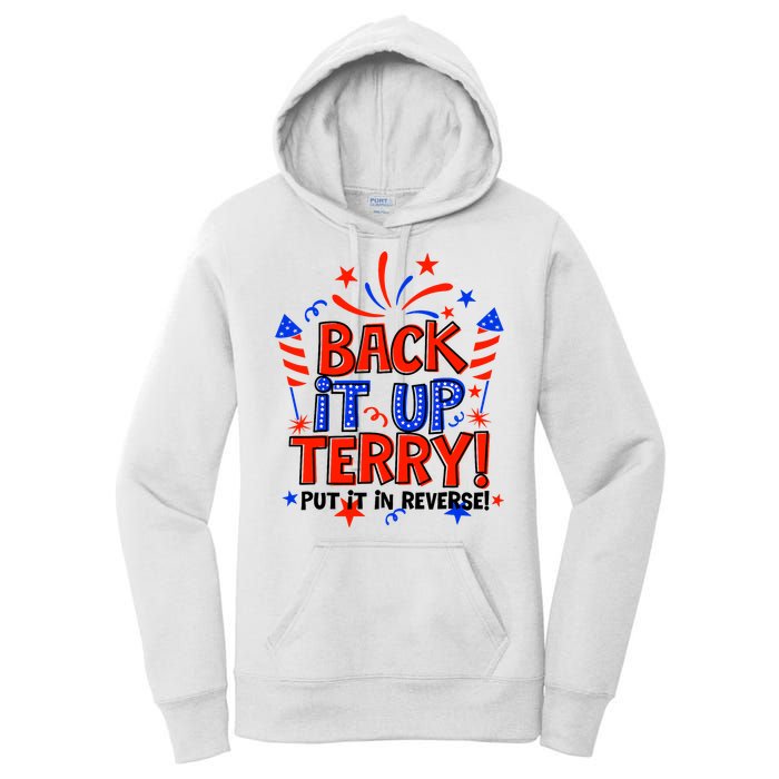 Back It Up Terry Put It In Reverse 4th Of July Fireworks Women's Pullover Hoodie