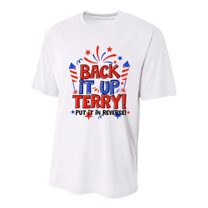 Back It Up Terry Put It In Reverse 4th Of July Fireworks Youth Performance Sprint T-Shirt