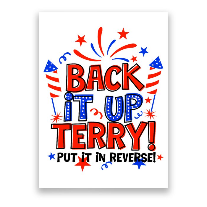 Back It Up Terry Put It In Reverse 4th Of July Fireworks Poster
