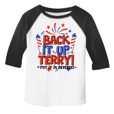 Back It Up Terry Put It In Reverse 4th Of July Fireworks Toddler Fine Jersey T-Shirt