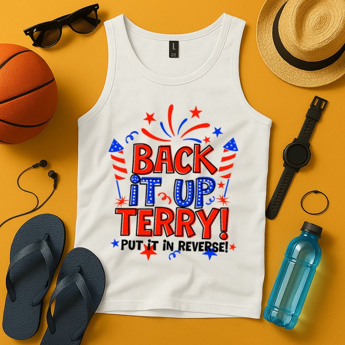 Back It Up Terry Put It In Reverse 4th Of July Fireworks Tank Top