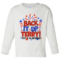 Back It Up Terry Put It In Reverse 4th Of July Fireworks Toddler Long Sleeve Shirt