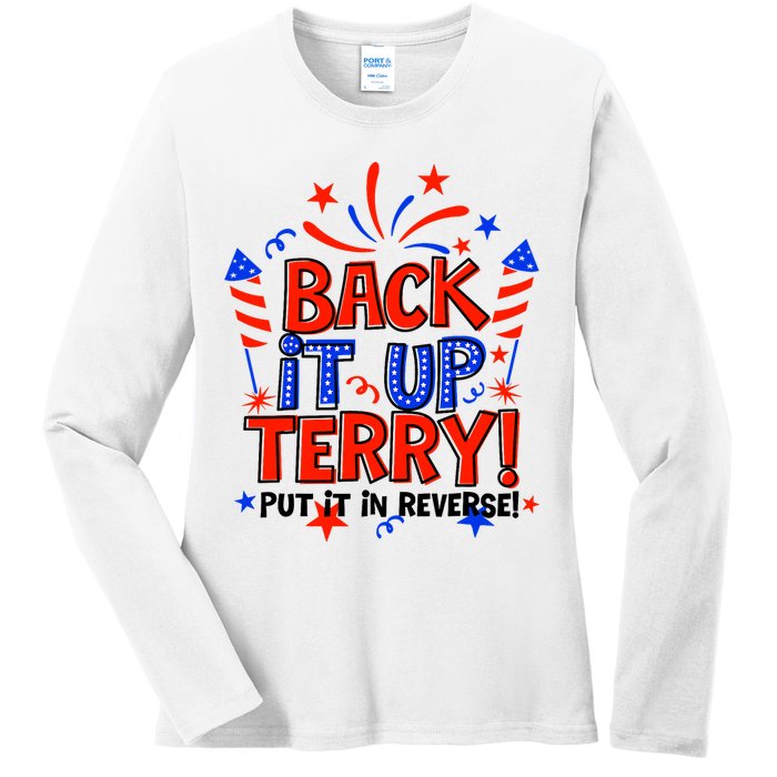 Back It Up Terry Put It In Reverse 4th Of July Fireworks Ladies Long Sleeve Shirt