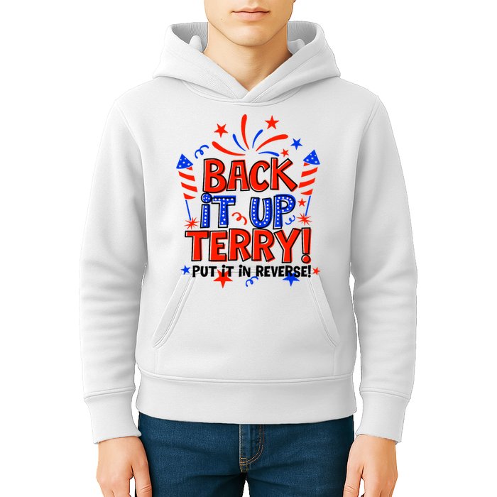 Back It Up Terry Put It In Reverse 4th Of July Fireworks Kids Hoodie
