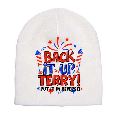 Back It Up Terry Put It In Reverse 4th Of July Fireworks Short Acrylic Beanie