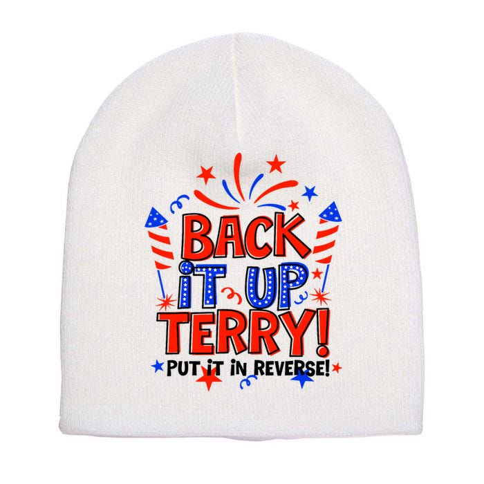 Back It Up Terry Put It In Reverse 4th Of July Fireworks Short Acrylic Beanie