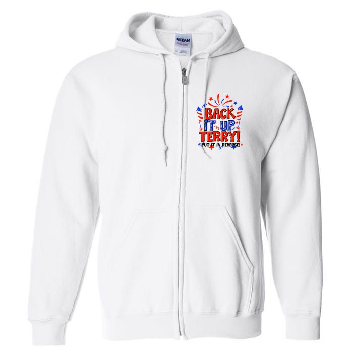 Back It Up Terry Put It In Reverse 4th Of July Fireworks Full Zip Hoodie