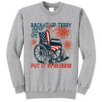 Back It Up Terry Put It In Reverse Fireworks Fun 4th Of July Tall Sweatshirt