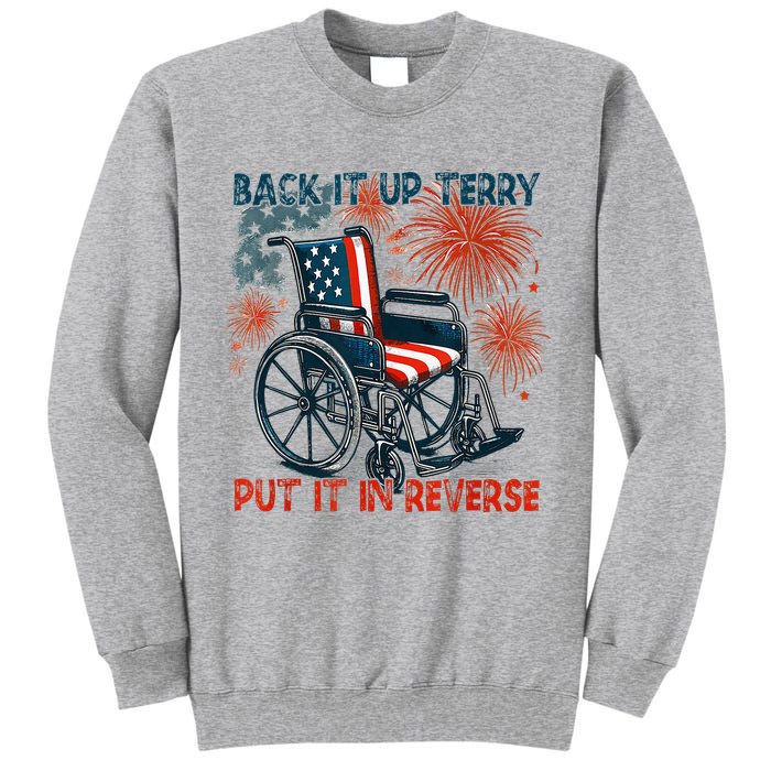 Back It Up Terry Put It In Reverse Fireworks Fun 4th Of July Tall Sweatshirt