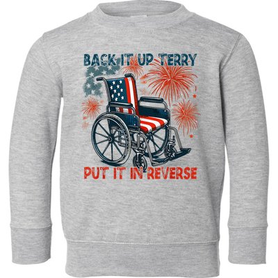 Back It Up Terry Put It In Reverse Fireworks Fun 4th Of July Toddler Sweatshirt
